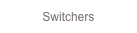 Switchers